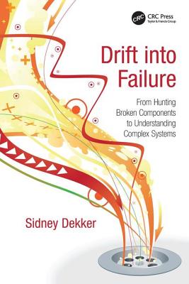 Drift into Failure