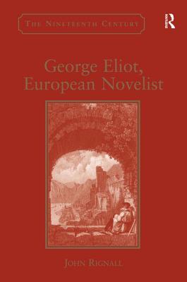 George Eliot, European Novelist