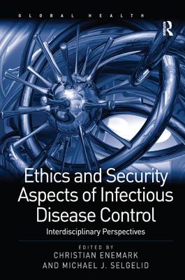 Ethics and Security Aspects of Infectious Disease Control