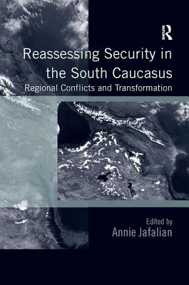 Reassessing Security in the South Caucasus