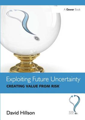 Exploiting Future Uncertainty