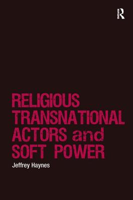 Religious Transnational Actors and Soft Power