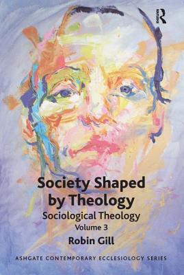 Society Shaped by Theology