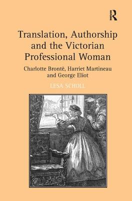 Translation, Authorship and the Victorian Professional Woman