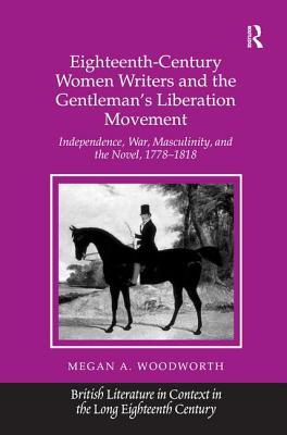 Eighteenth-Century Women Writers and the Gentleman's Liberation Movement