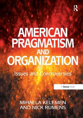 American Pragmatism and Organization