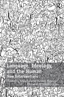 Language, Ideology, and the Human