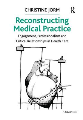 Reconstructing Medical Practice