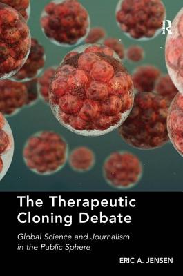 The Therapeutic Cloning Debate