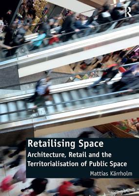 Retailising Space