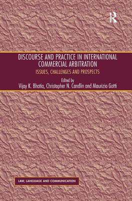 Discourse and Practice in International Commercial Arbitration