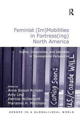 Feminist (Im)Mobilities in Fortress(ing) North America