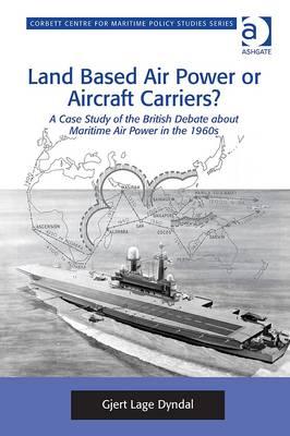 Land Based Air Power or Aircraft Carriers?