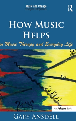 How Music Helps in Music Therapy and Everyday Life