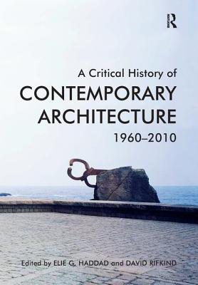 A Critical History of Contemporary Architecture