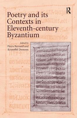 Poetry and its Contexts in Eleventh-century Byzantium