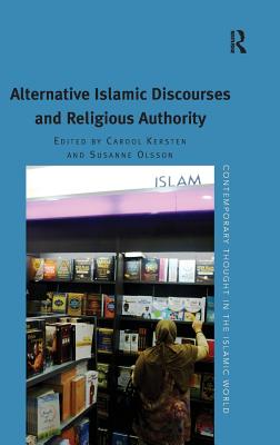 Alternative Islamic Discourses and Religious Authority