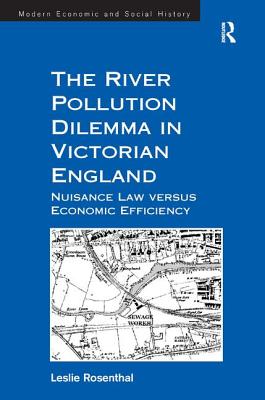 The River Pollution Dilemma in Victorian England