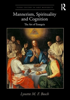 Mannerism, Spirituality and Cognition