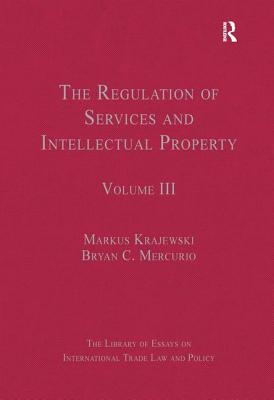 The Regulation of Services and Intellectual Property