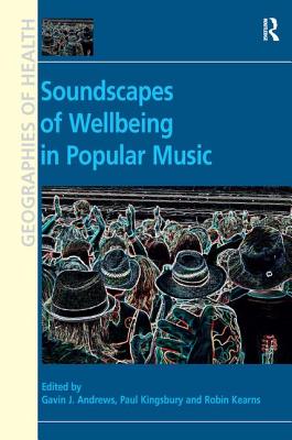 Soundscapes of Wellbeing in Popular Music