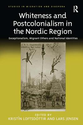 Whiteness and Postcolonialism in the Nordic Region