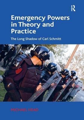 Emergency Powers in Theory and Practice