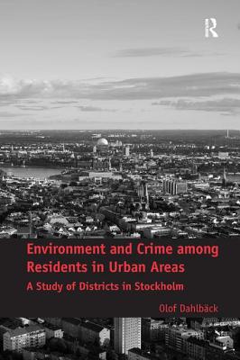 Environment and Crime among Residents in Urban Areas