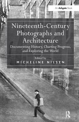 Nineteenth-Century Photographs and Architecture