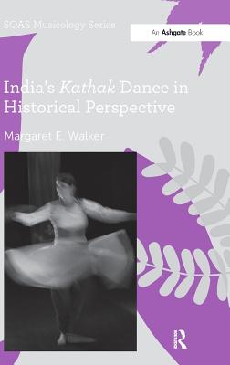 India's Kathak Dance in Historical Perspective