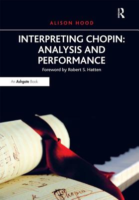 Interpreting Chopin: Analysis and Performance