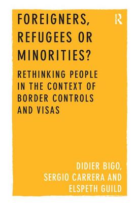 Foreigners, Refugees or Minorities?