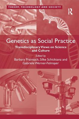 Genetics as Social Practice