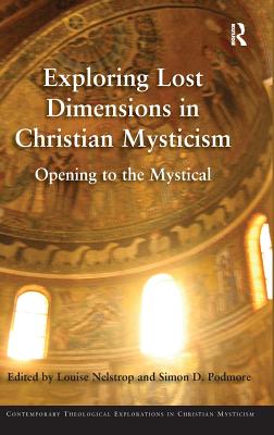 Exploring Lost Dimensions in Christian Mysticism