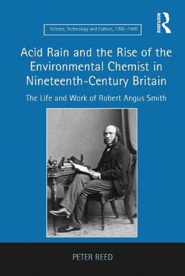 Acid Rain and the Rise of the Environmental Chemist in Nineteenth-Century Britain