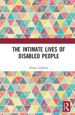 The Intimate Lives of Disabled People