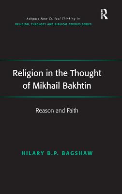 Religion in the Thought of Mikhail Bakhtin