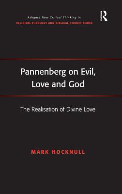 Pannenberg on Evil, Love and God