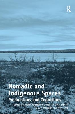 Nomadic and Indigenous Spaces