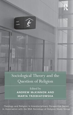 Sociological Theory and the Question of Religion