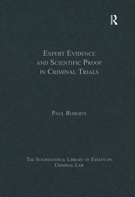 Expert Evidence and Scientific Proof in Criminal Trials