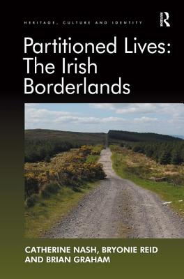 Partitioned Lives: The Irish Borderlands