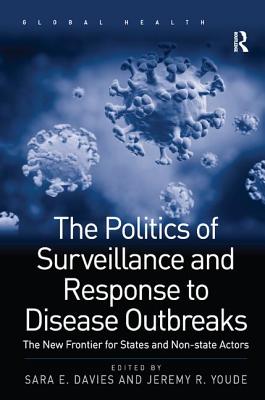 The Politics of Surveillance and Response to Disease Outbreaks