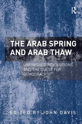 The Arab Spring and Arab Thaw