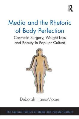 Media and the Rhetoric of Body Perfection