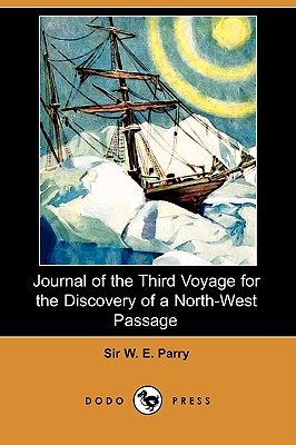 Journal of the Third Voyage for the Discovery of a North-West Passage (Dodo Press)