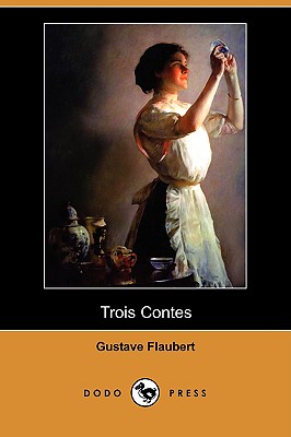 Trois Contes (Dodo Press)