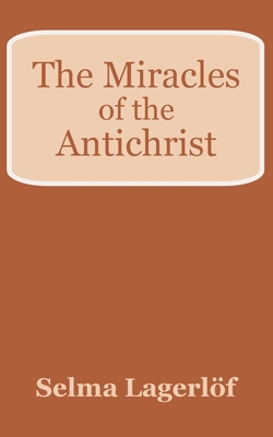 The Miracles of the Antichrist