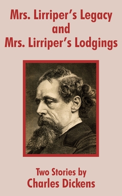 Mrs. Lirriper's Legacy and Mrs. Lirriper's Lodgings