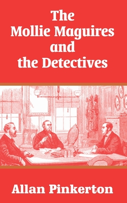 The Mollie Maguires and the Detectives